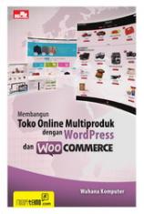 Membangun Toko Online Multiproduk dengan Wordpress dan Woocommerce